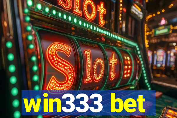 win333 bet